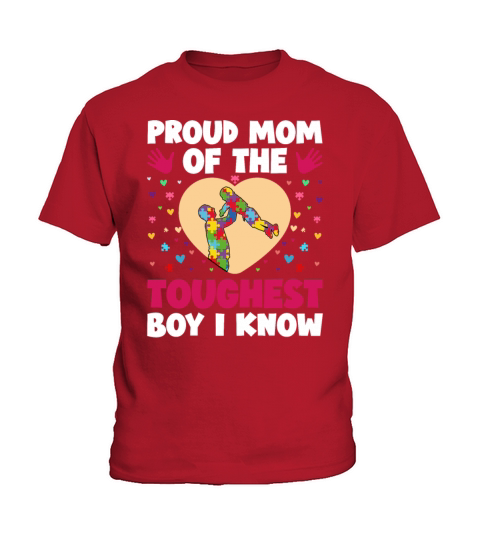Proud Mom Of The Toughest Boy I Know Autism Awaren Kids T-Shirt