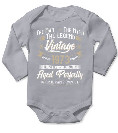 50th Birthday Gift Man Myth Legend Vintage 1973 Long Sleeve Baby One-Piece