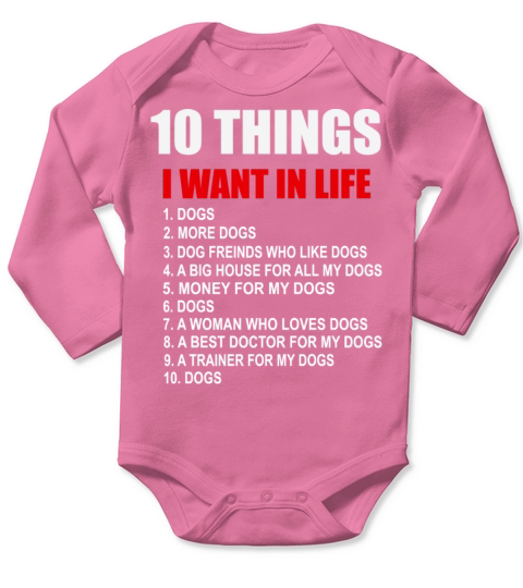 Funny 10 Things I Want In My Life Long Sleeve Baby One-Piece