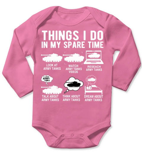 Funny Army Tanks 6 Things I Do In My Spare Time Long Sleeve Baby One-Piece