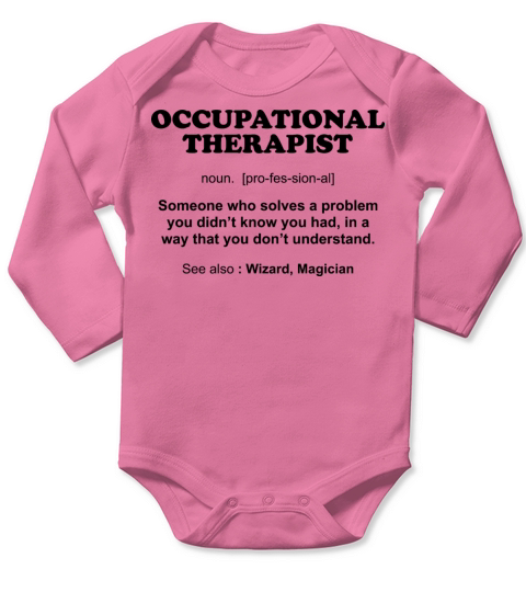 Funny Occupational Therapist Definition Pediatric Long Sleeve Baby One-Piece