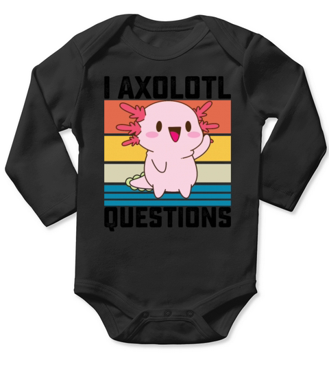 I Axolotl Questions Funny Retro Vintage Long Sleeve Baby One-Piece