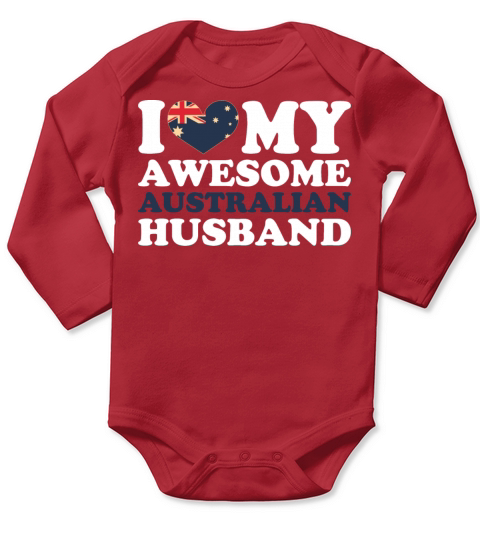 I love my awesome australian husband Long Sleeve Baby One-Piece