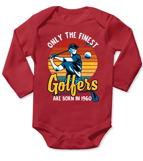 Only the Finest Golfers are Born in 1960 Long Sleeve Baby One-Piece