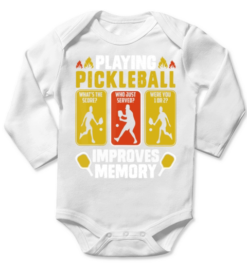 Playing Pickleball Improves Memory Funny Picklebal Long Sleeve Baby One-Piece