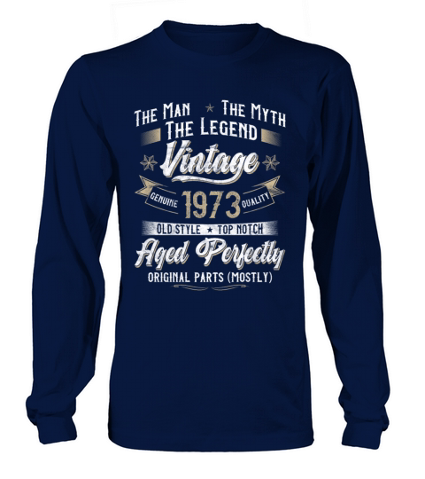 50th Birthday Gift Man Myth Legend Vintage 1973 Long sleeved Unisex