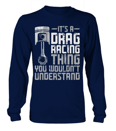 Drag Racing Race Car Vintage Its Long sleeved Unisex