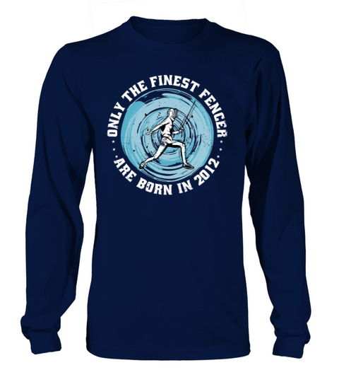 Fencers born in 2012 Birthday Vintage Long sleeved Unisex