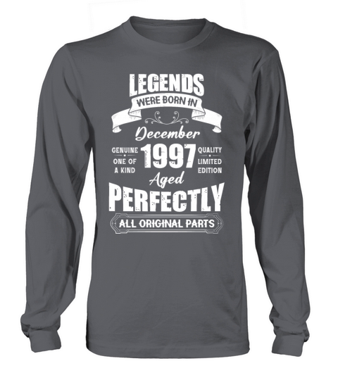 Legends Were Born In December 1997 Birthday Long sleeved Unisex