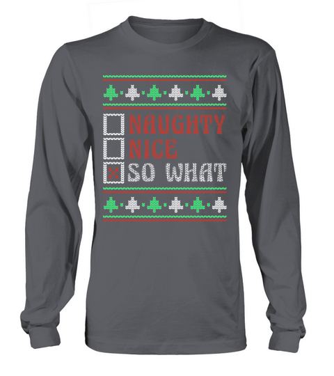 What Naughty Nice Joke Funny Ugly Christmas Long sleeved Unisex