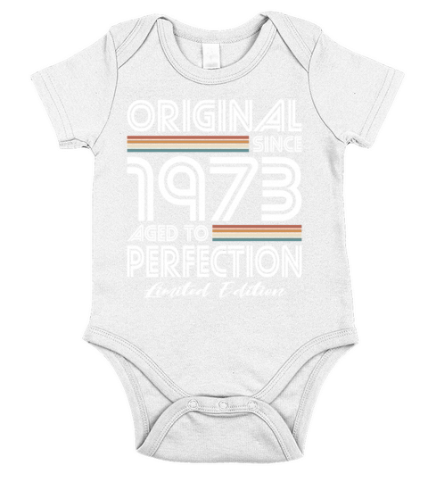 50th birthday vintage 1973 original since 1973 Short Sleeve Baby One-Piece