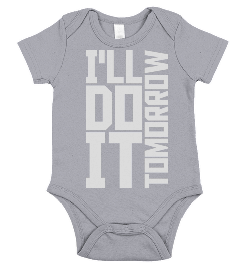 do it tomorrow quote Short Sleeve Baby One-Piece