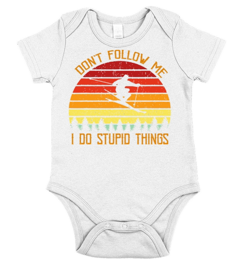 DonT Follow Me Do Stupid Things Skiing Vintage Short Sleeve Baby One-Piece