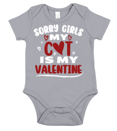 Funny Valentine Day Couple Shirt Sorry Girls My C Short Sleeve Baby One-Piece