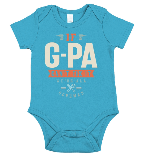 If G-Pa Cant Fix It Were All Screwed - Grandpa Short Sleeve Baby One-Piece