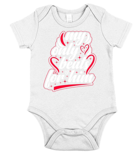 My only beats for him Valentines Day Short Sleeve Baby One-Piece