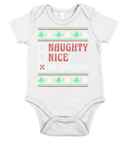 No Comment Naughty Nice Joke Funny Ugly Christmas Short Sleeve Baby One-Piece
