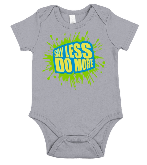say less do more Short Sleeve Baby One-Piece
