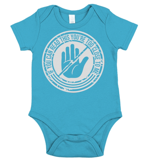too close to me Short Sleeve Baby One-Piece