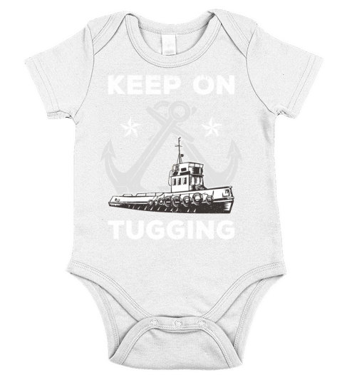 Tugboat Quote For A Tug Captain Tug Life Short Sleeve Baby One-Piece