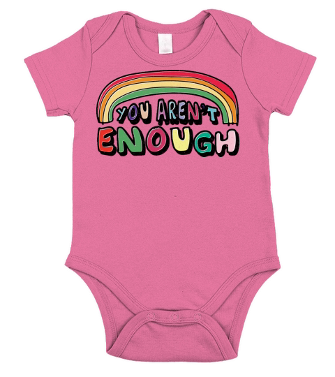 You Arent Enough Short Sleeve Baby One-Piece