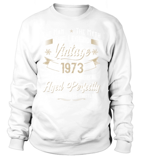 50th Birthday Gift Man Myth Legend Vintage 1973 Sweatshirt Unisex