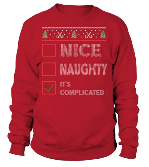 Nice Naughty Its Complicated Christmas List Santa Sweatshirt Unisex