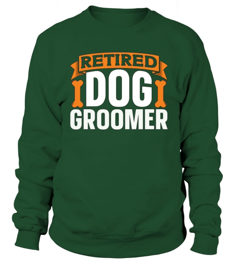 Pet Groomer Retired Dog Fur Animal Stylist Groomer Sweatshirt Unisex