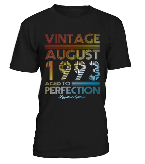 30th birthday vintage august 1993 limited edition T-Shirt Unisex