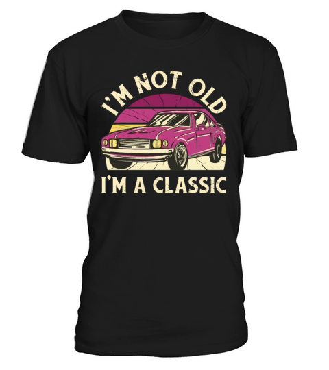 Classic Vintage Car Quote T-Shirt Unisex