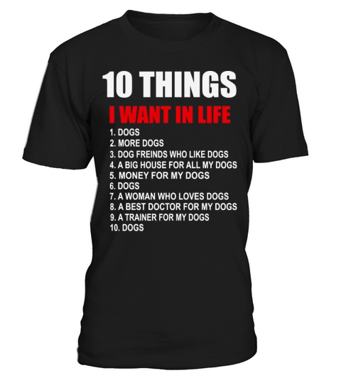 Funny 10 Things I Want In My Life T-Shirt Unisex