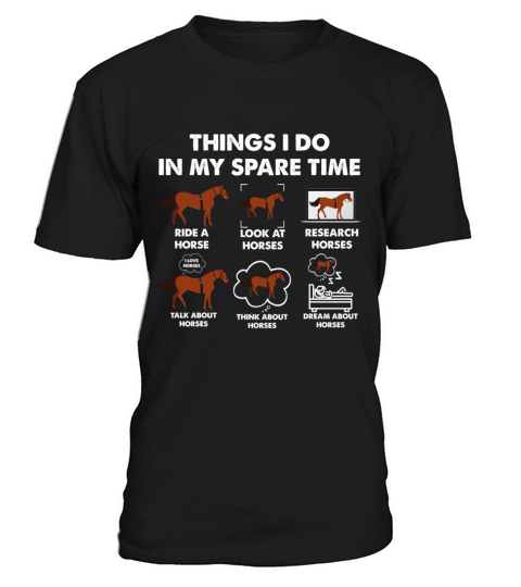 Horse Girl Things I Do In My Spare Time Funny Hors T-Shirt Unisex