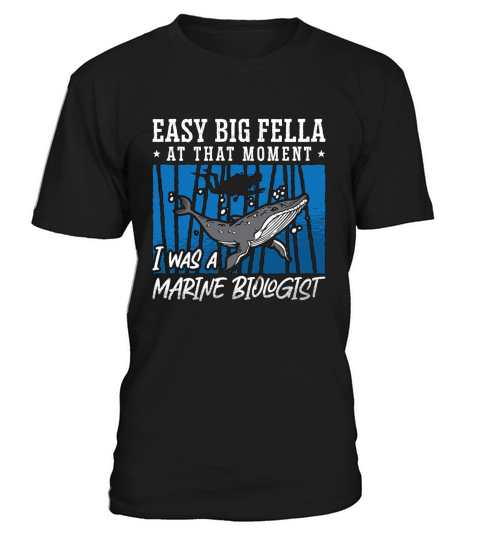 Marine Biology Easy Big Fella Loves Ocean Science T-Shirt Unisex