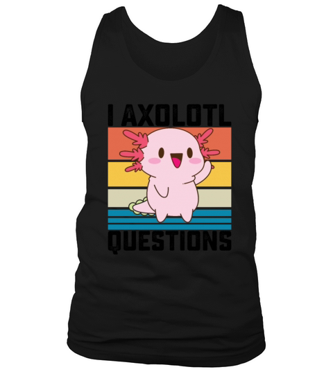 I Axolotl Questions Funny Retro Vintage Tank Top Unisex