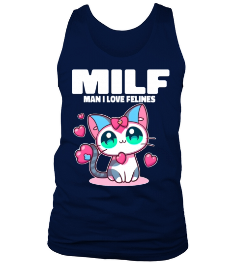 MILF Man I love Felines Funny Cats Tank Top Unisex