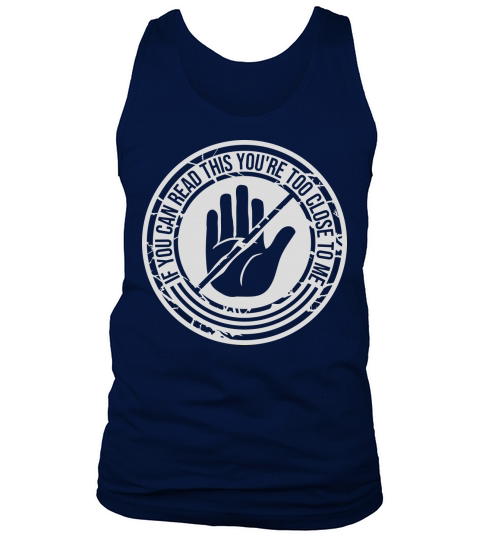 too close to me Tank Top Unisex