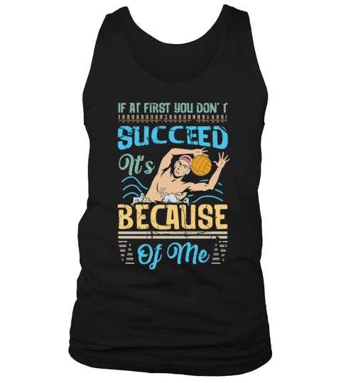 Water Polo Goalie If At First You Dont Succeed It Tank Top Unisex