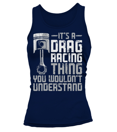 Drag Racing Race Car Vintage Its Tank top Woman