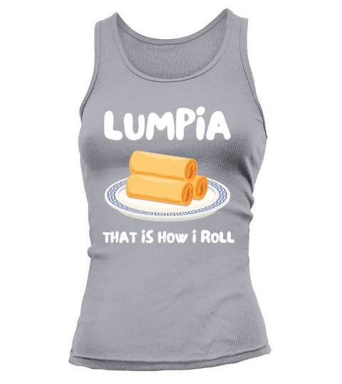 Filipino Pride Pinoy Spring Roll Lumpia Thats How Tank top Woman