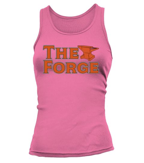 Forging The Forge Metalworker Crafts Blacksmiths Tank top Woman