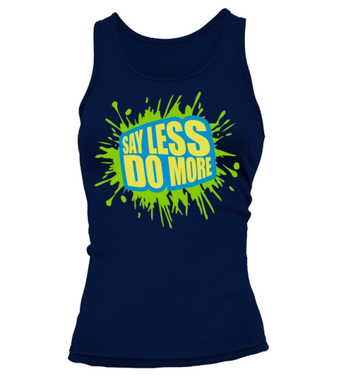 say less do more Tank top Woman