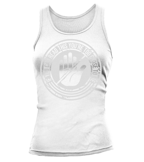 too close to me Tank top Woman
