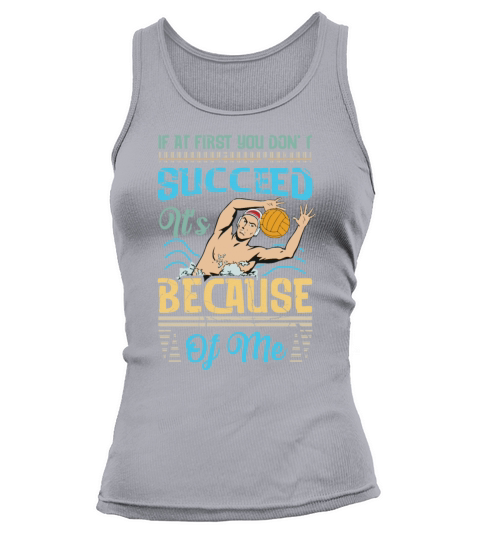 Water Polo Goalie If At First You Dont Succeed It Tank top Woman