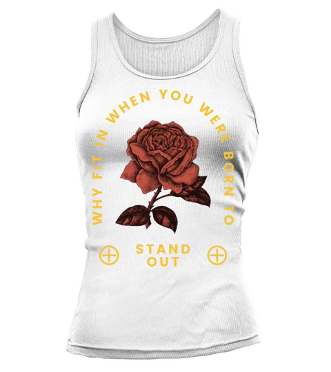 Why Fit In When You Were Born To Stand Out Tank top Woman
