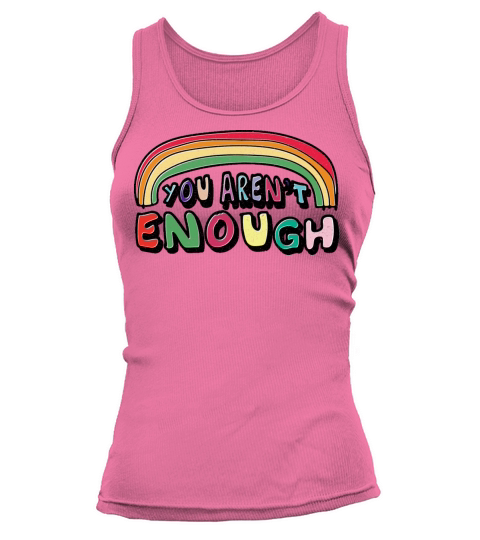 You Arent Enough Tank top Woman