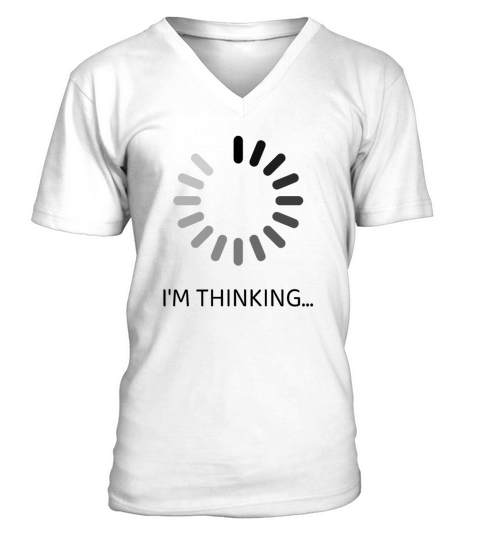I am thinking so let me alone design V-Neck T-shirt