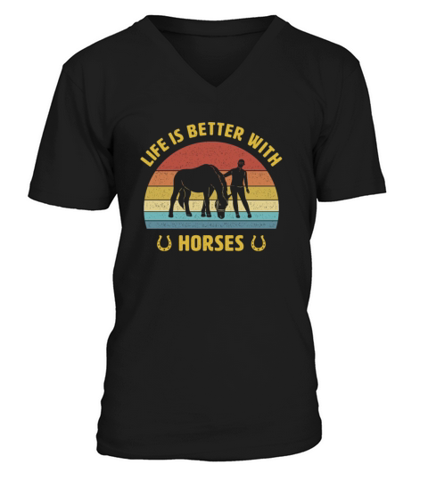 Life is better with horses Riding stable horseback V-Neck T-shirt