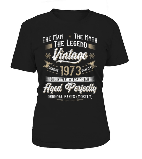 50th Birthday Gift Man Myth Legend Vintage 1973 Women's T-Shirt