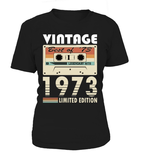 50th birthday vintage 1973 best of 1973 Women's T-Shirt