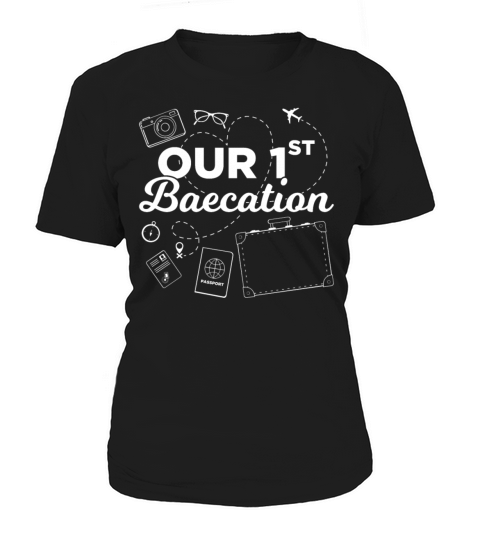 Couples Vacation Our 1st Baecation design Women's T-Shirt